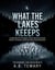 What The Lake Keeps : A Supernatural Psychological Thriller About the Drowned Women, the Keeper, and the One Who Finally Remembers - The Stillwater Lake Series, #3