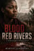 Blood Red Rivers – A Survivor’s Vengeance