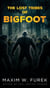 The Lost Tribes of Bigfoot