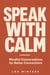 Speak with Calm: Mindful Conversations for Better Connections