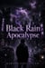 Black Rain Apocalypse