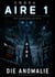 AIRE 1 - Die Anomalie - AIRE - Adaptive Intelligence Response Engin, #1