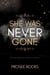 She Was Never Gone