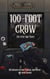 100-Foot Crow: The First Two Years