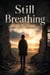 Still Breathing: Survivors Confessions