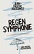 Regensymphonie - und andere Erzählungen