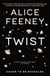 Twist - The New Thriller From The Multimillion Copy Bestselling Author Of My Husband's Wife And His And Hers