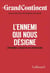 Le Grand Continent (Vol. 5) - L'ennemi qui nous désigne. Apprendre à résister aux prédateurs