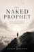 The Naked Prophet: Poems and Fragments of Consciousness