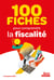 100 fiches pour comprendre la fiscalité