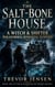 The Salt-Bone House: A Witch & Shifter Paranormal Romantic Suspense - Blackwater Bay Bonds Trilogy, #2