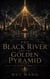 The Black River and the Golden Pyramid: Eternum, Part two - Eternum, #2.2