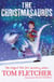 The Christmasaurus - The No.1 bestselling, magical, children's adventure