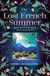 The Lost French Summer - A gripping and tearjerking World War Two novel of forbidden love that will break your heart and piece it back together