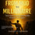 From Mud to Millionaire