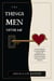 THE THINGS MEN NEVER SAY: A Practical Blueprint for Understanding His Unspoken Code, Rebuilding Emotional Intimacy, and Creating a Marriage That Feels Like Home