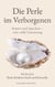 Die Perle im Verborgenen - Kauen und Spucken - eine stille Essstörung