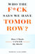 Who the F*ck Says We Have Tomorrow? How I made cancer my bitch!