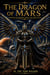 The Dragon of Mars - Memoirs of the Emperor Xenon Thunder Dragon