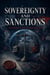 Sovereignty and Sanctions: Nations' Legal Weapons