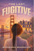 The Last Fugitive