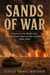 SANDS OF WAR - America in the Middle East, from Desert Storm to the Iraq War, 1990-2003