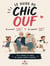 le guide du CHIC OUF - Edition CHIC OUF, #1