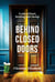 Behind Closed Doors