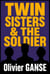 Twin Sisters and the Soldier