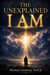 The Unexplained I AM - GUIDED INTERVENTION SERIES, #1