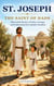 St. Joseph — The Saint of Dads: Illustrated Stories of Faith, Courage, and Fatherhood for Catholic Families