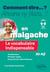 Le vocabulaire indispensable en malgache - A1-A2