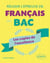 Réussir au bac de français - Les copies de l'excellence