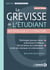 Le Grevisse de l'étudiant - Mythologie et littérature - Mythologies grecque, latine, arthurienne et biblique - Clés de lecture de la littérature et des arts classiques et contemporains