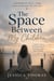 The Space Between My Children