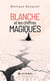 Blanche et les chiffres magiques