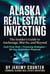Alaska Real Estate Investing