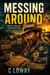 Messing Around - The Gumbo Mystery adventures
