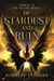Of Stardust and Ruin - The Kallos Trilogy