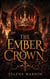 The Ember Crown