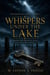 Whispers Under the Lake - The Mind of Laysi, #2