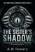 The Sister's Shadow : A Psychological Thriller About Gaslighting and Stolen Identities - The Unreliable Mirror Series, #2