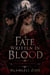 A Fate Written In Blood: The Crimson Choice