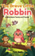 The Brave Little Robbin