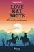 Love Hat Boots - Là où tout recommence