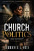 Church Politics