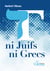 Ni juifs ni grecs - L’universalité du salut dans l’épître aux Galates