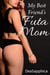 My Best Friend's Futa Mom - My Best Friend's Futa Mom, #1