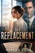 The Replacement - The Corner Office, #4