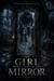 The Girl Who Lived in the Mirror - Juvenile Fiction: Horror (Ages 9–12), #16